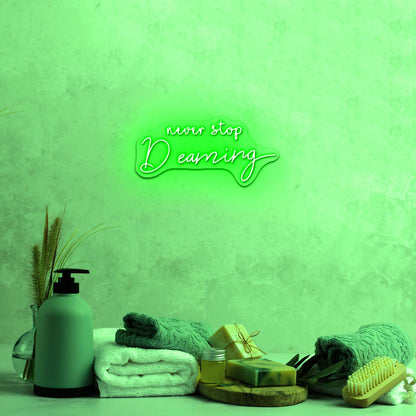 Never Stop Dreaming Neon Sign Motivational Neon Sign For Bedroom