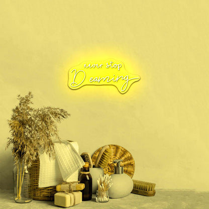 Never Stop Dreaming Neon Sign Motivational Neon Sign For Bedroom