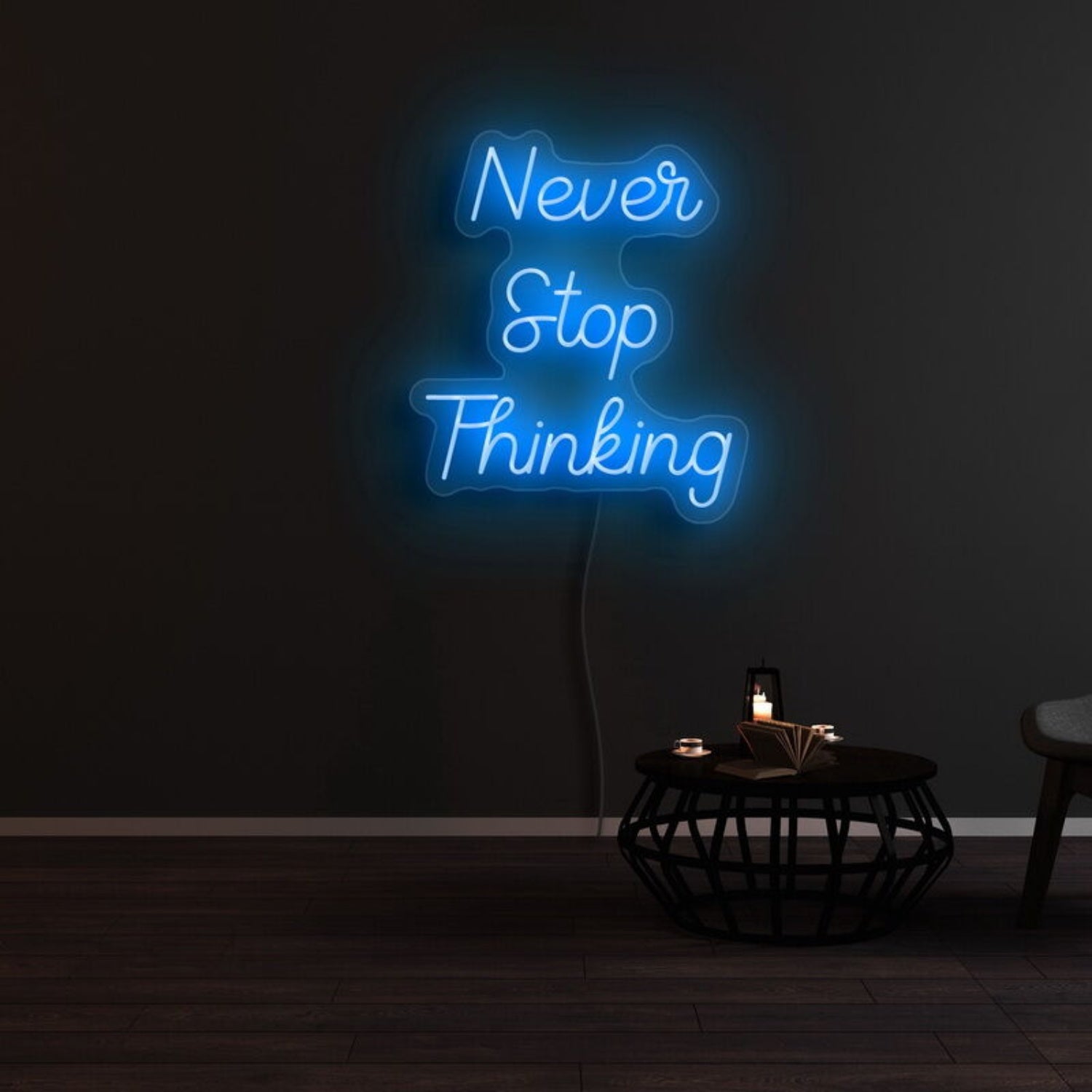 Never Stop Thinking Led Neon Sign | Shineneon