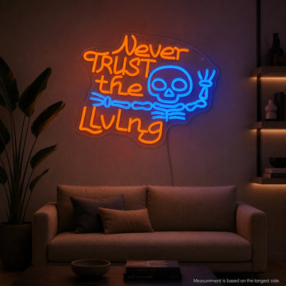 Never Trust The Living Skeleton LED Neon Sign color grid
