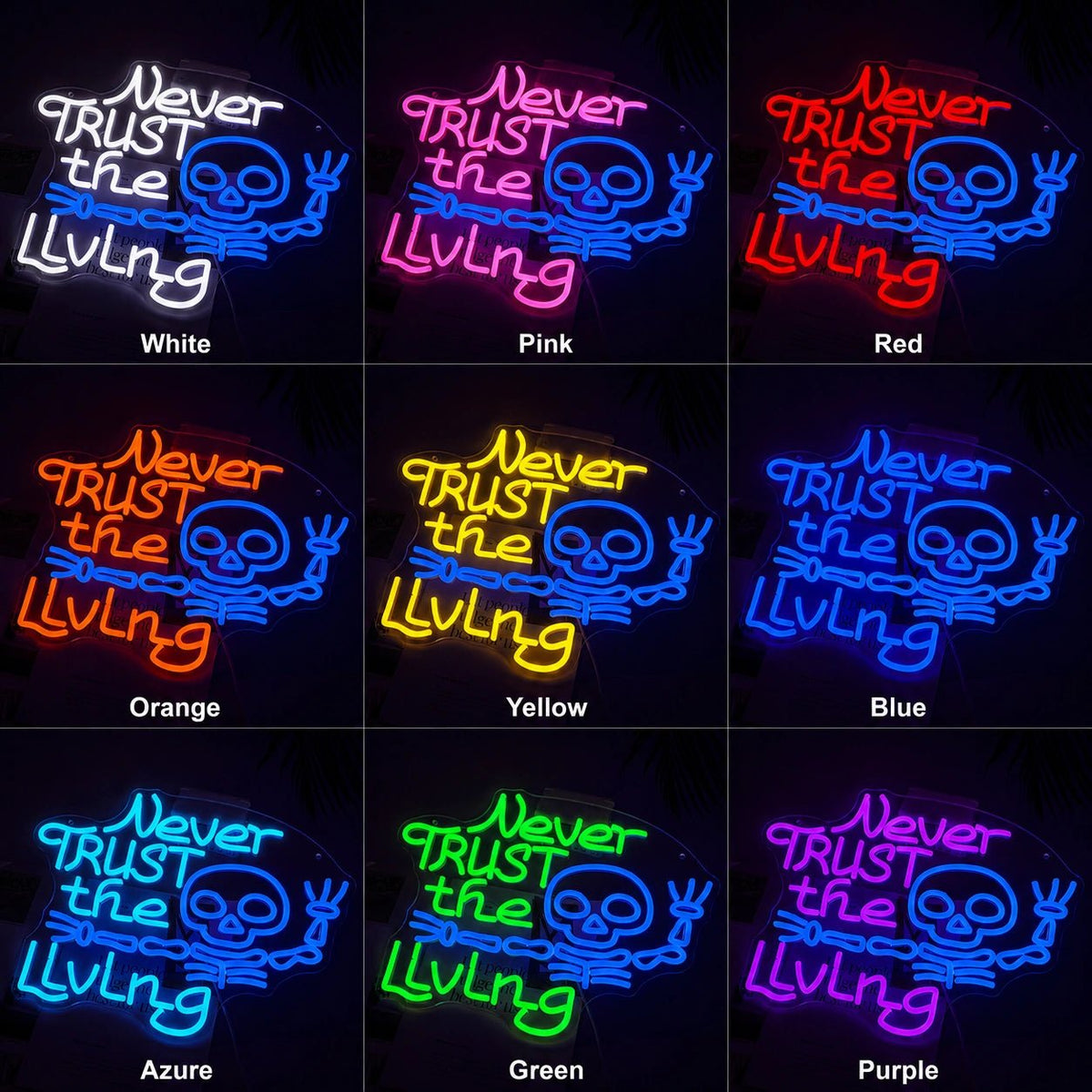 Never Trust The Living Skeleton LED Neon Sign - Shineneon