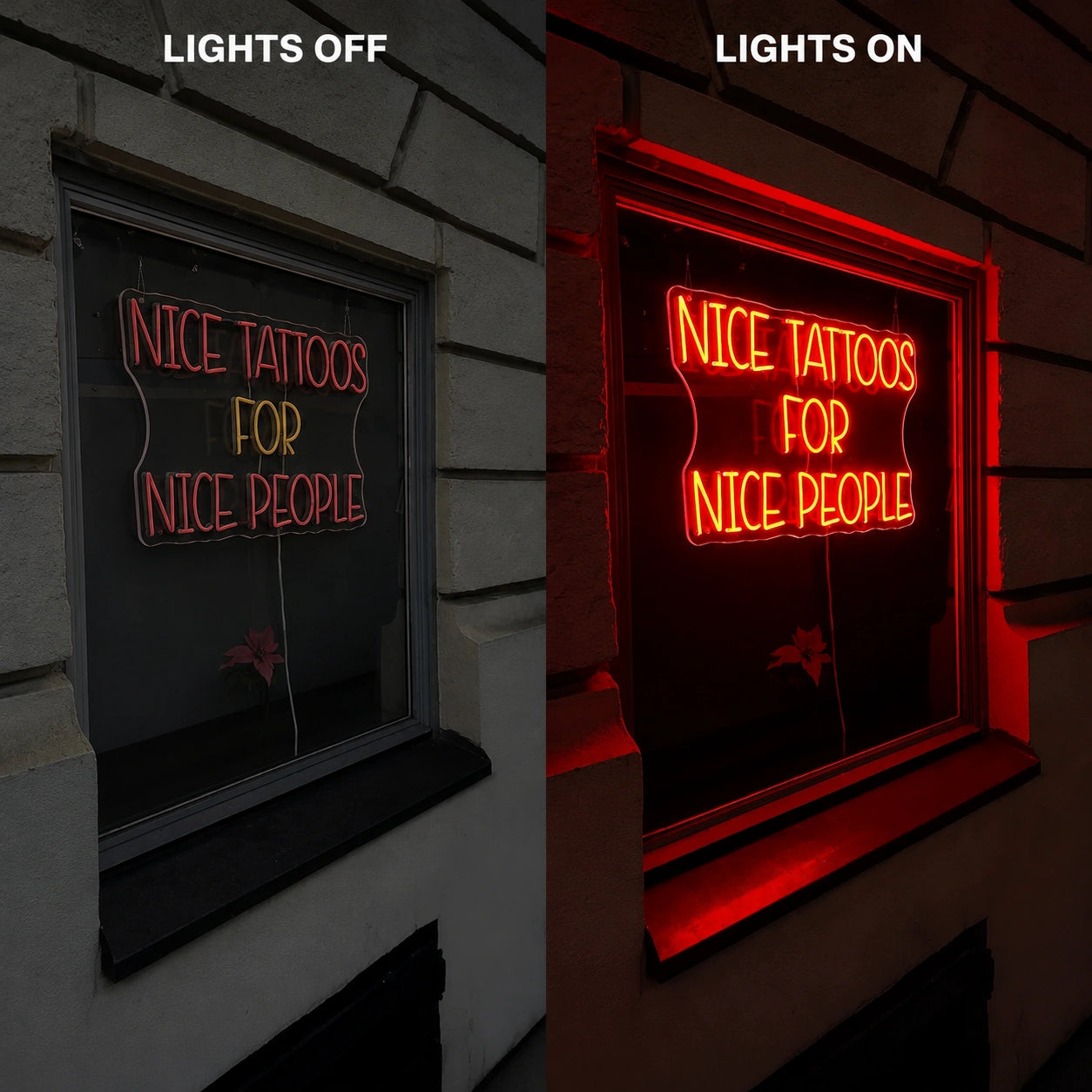 Nice Tattoos Neon Sign LED Neon Sign day and night comparison