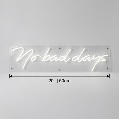No Bad Days LED Neon Sign Bedroom Decor - 04 Size Image