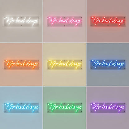 No Bad Days LED Neon Sign Bedroom Decor - 05 Color Grid