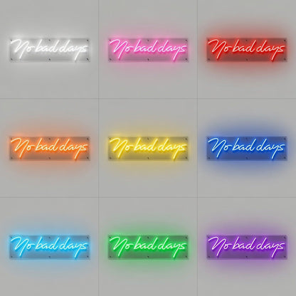No Bad Days LED Neon Sign Home Decor - Shineneon