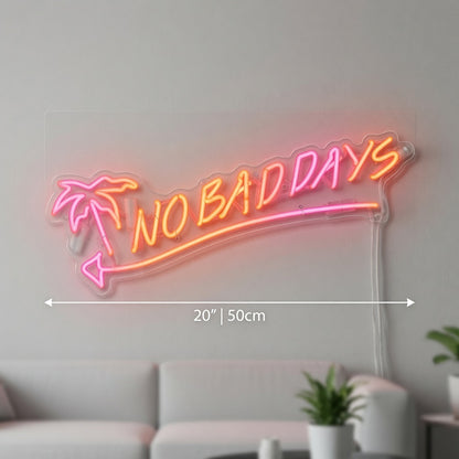 No Bad Days LED Neon Sign Living Room Decor - 04 Size Image