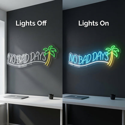 No Bad Days LED Neon Sign Wall Art Wall Neon Sign - Shineneon