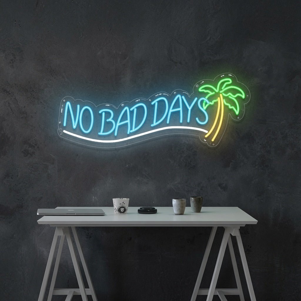 No Bad Days LED Neon Sign Wall Art Wall Neon Sign - Shineneon