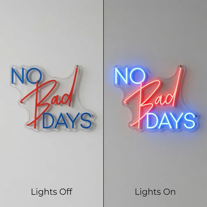 No Bad Days LED Neon Sign Wall Neon Sign - Shineneon