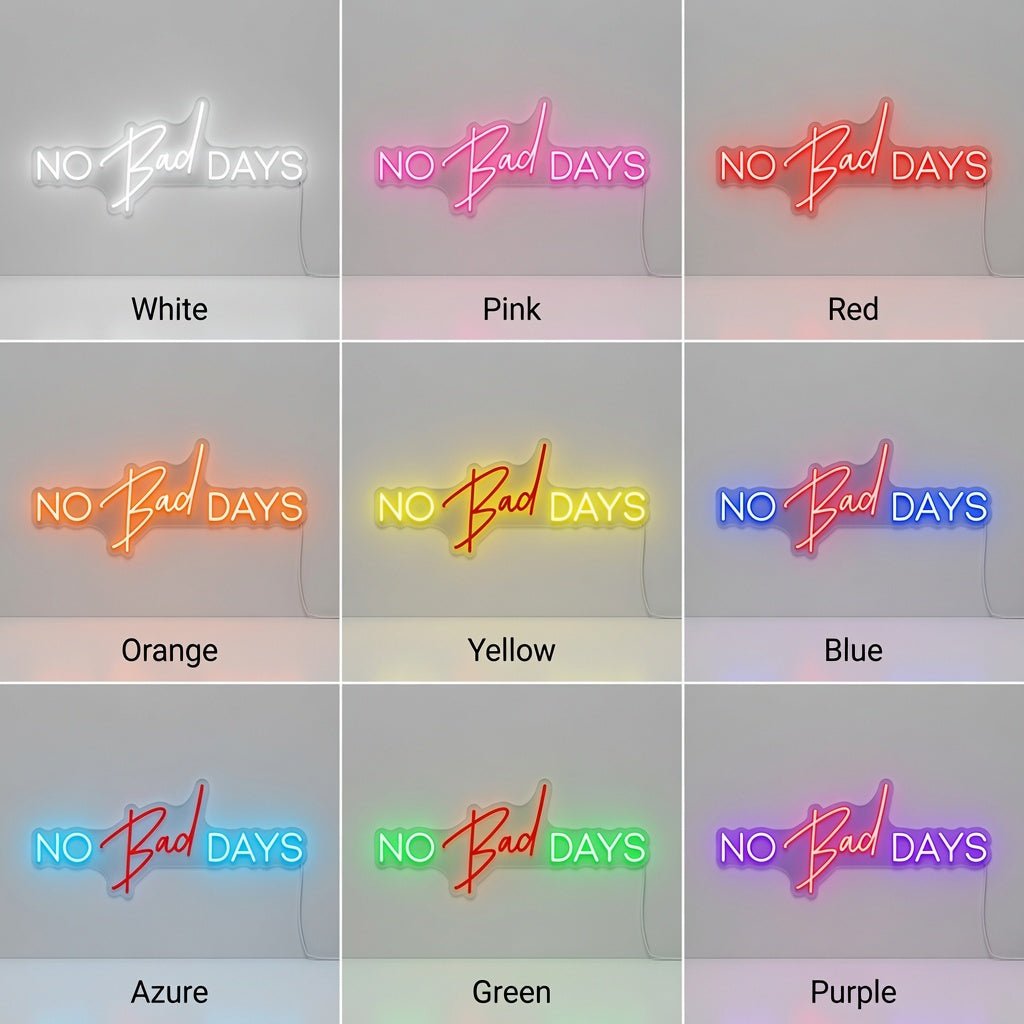 No Bad Days LED Neon Sign Wall Neon Sign - Shineneon