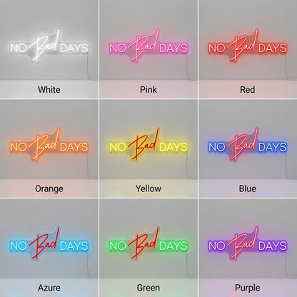 No Bad Days LED Neon Sign Wall Neon Sign - Shineneon