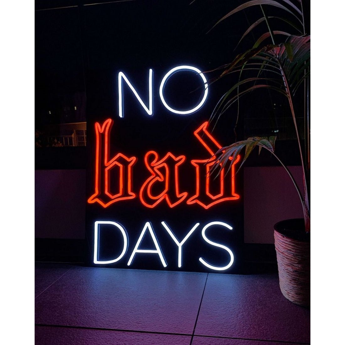 No Bad Days Led Sign Business Neon Signs - Shineneon