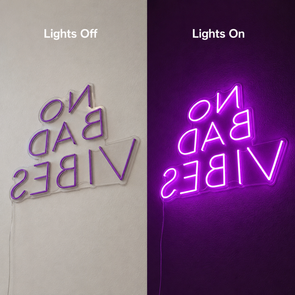 No Bad Vibes LED Neon Sign Bedroom Wall Art - 06 Day Night Comparison