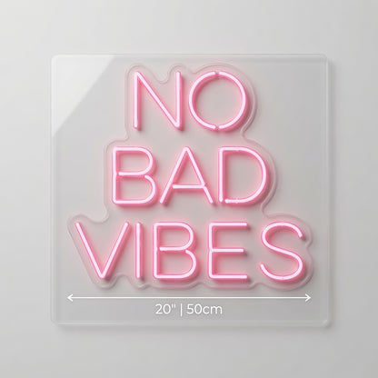 No Bad Vibes LED Neon Sign Wall Neon Sign - 04 Size Image