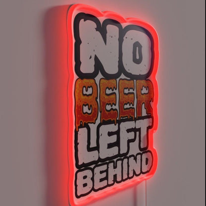 No Beer Left Behind Funny Drinker Saying Rgb Led Neon Sign - Shineneon