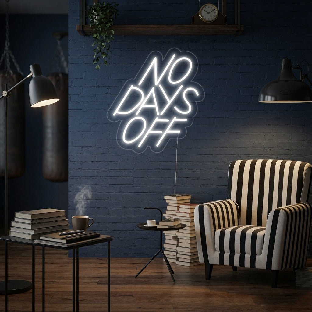 No Days Off LED Neon Sign - Shineneon