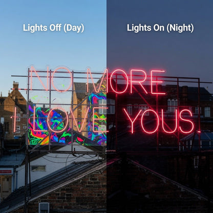 No More I Love Yous LED Neon Sign - Shineneon