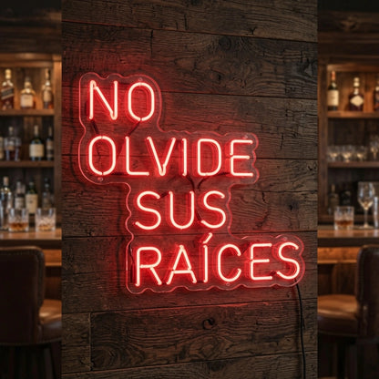 No Olvidde Sus Raices LED Neon Sign - 02 High-Converting Product Image