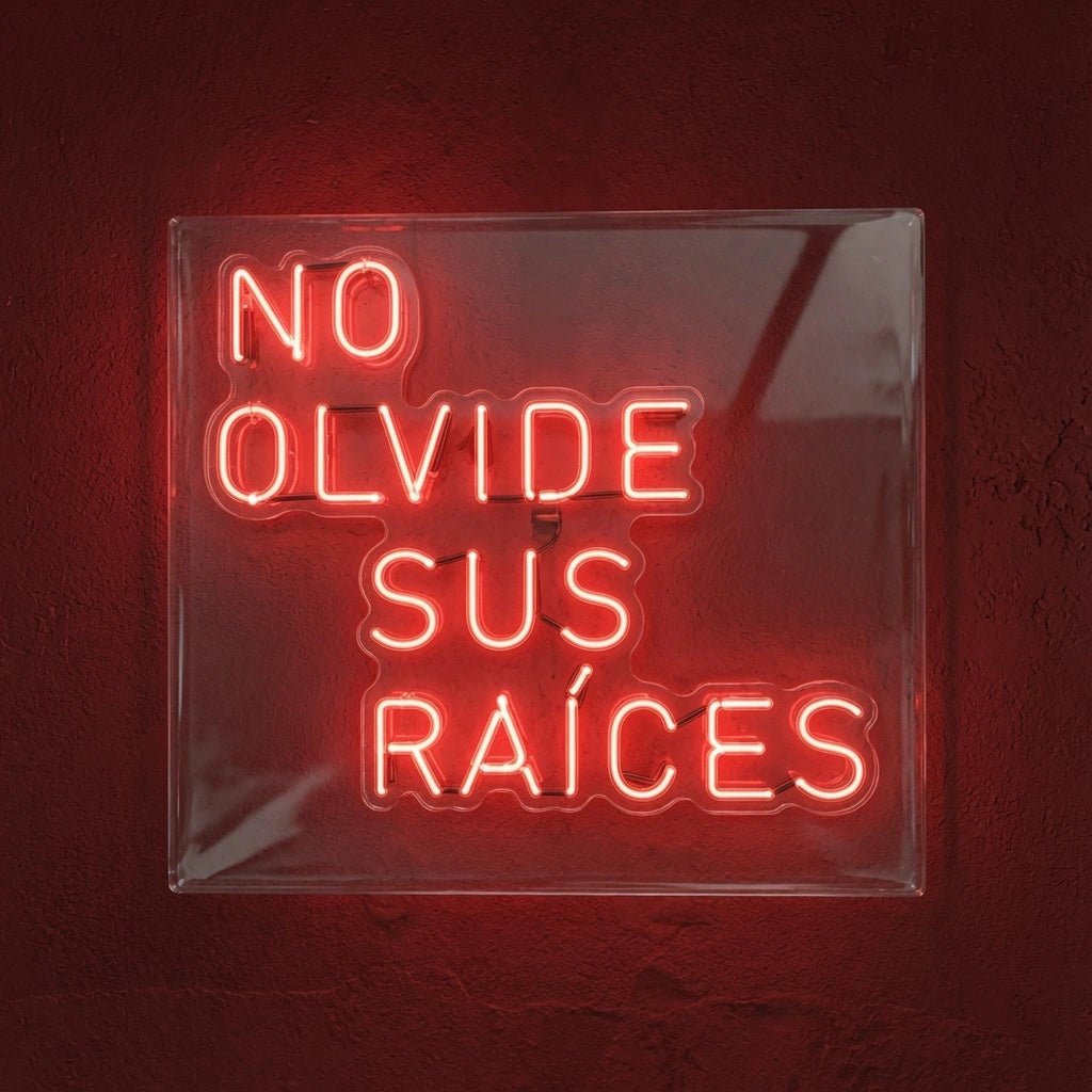 No Olvidde Sus Raices LED Neon Sign - Shineneon