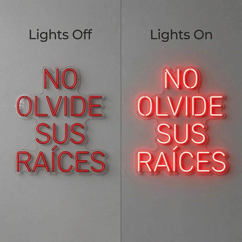 No Olvidde Sus Raices LED Neon Sign - Shineneon