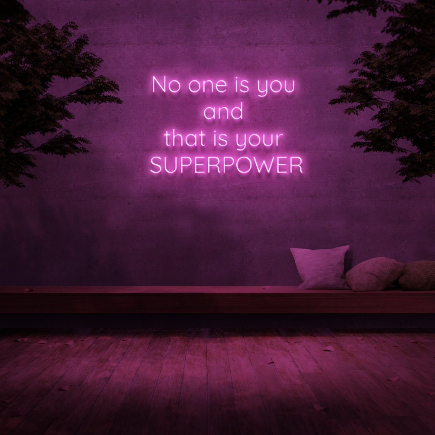 No One Is You And That Is Your Superpower Neon Sign | Shineneon