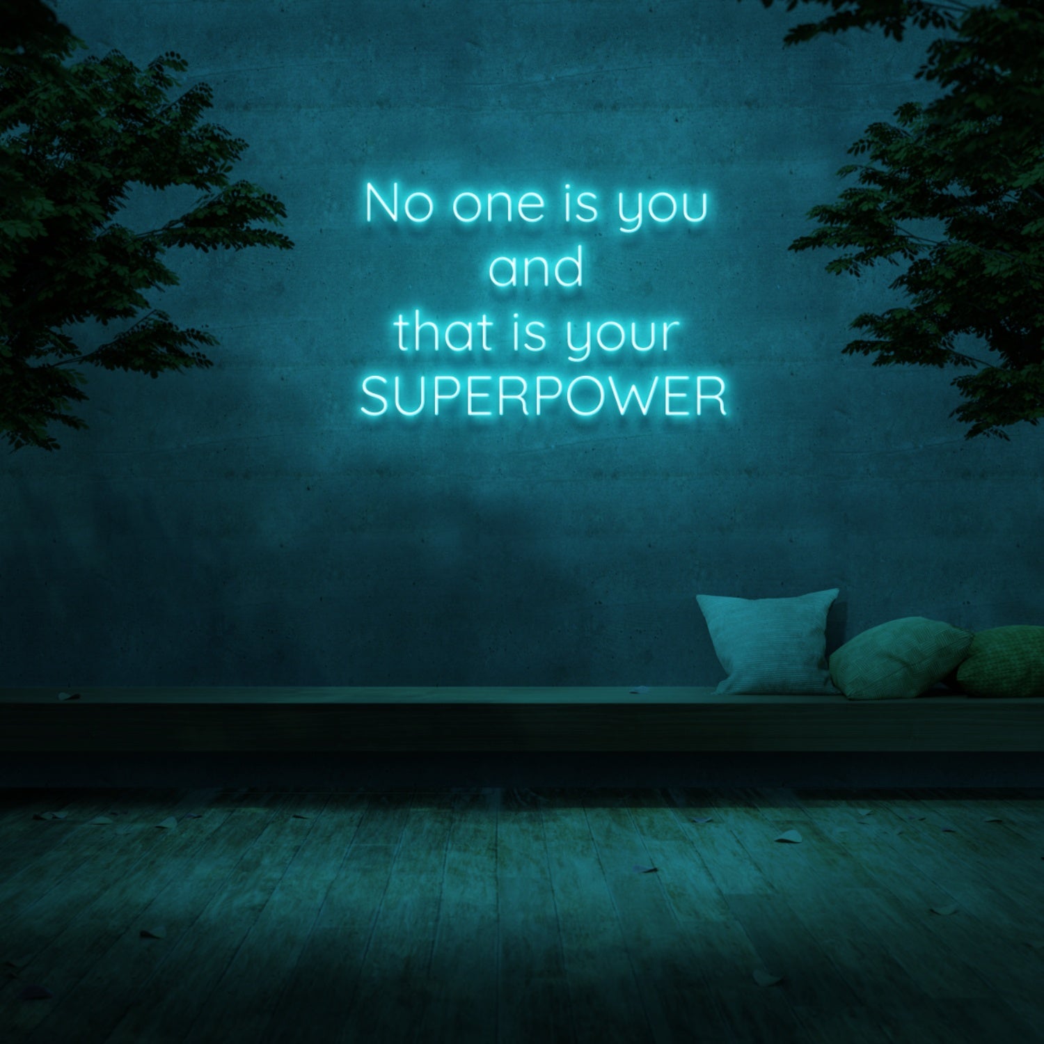 No One Is You And That Is Your Superpower Neon Sign | Shineneon