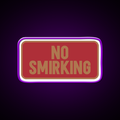 No Smirking Perfect Dorm Room Decoration Man Cave Bar Led Neon Sign Rgb Color