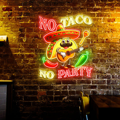 No Tacos No Party Acylic Led Neon Sign | Shineneon