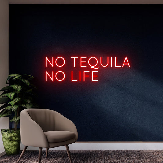 No Tequila No Life Neon Sign