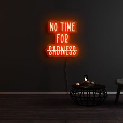 No Time Fsadness Led Neon Sign | Shineneon
