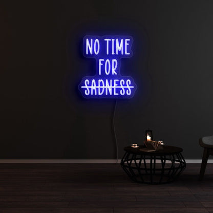 No Time Fsadness Led Neon Sign | Shineneon