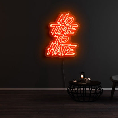 No Time To Hate Led Neon Sign | Shineneon