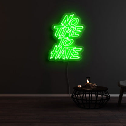 No Time To Hate Led Neon Sign | Shineneon