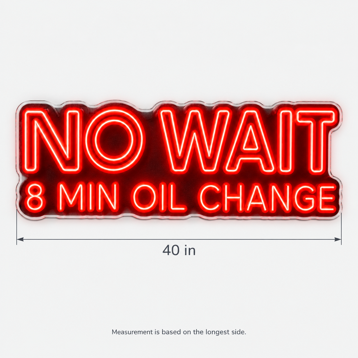 No Wait Custom LED Neon Sign | e77bdf0c8ca4df970157360edc7b5ca163e96895c564d59c1b3e503f22db30d8 | dimensions