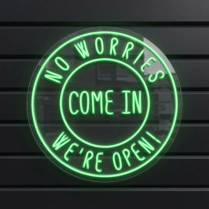 No Workies Come LED Neon Sign - 01 Original Product Image