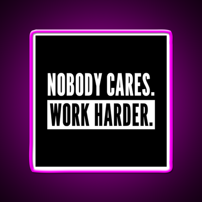 Nobody Cares Work Harder For Athletes Gym Fitness Led Neon Sign Rgb Color