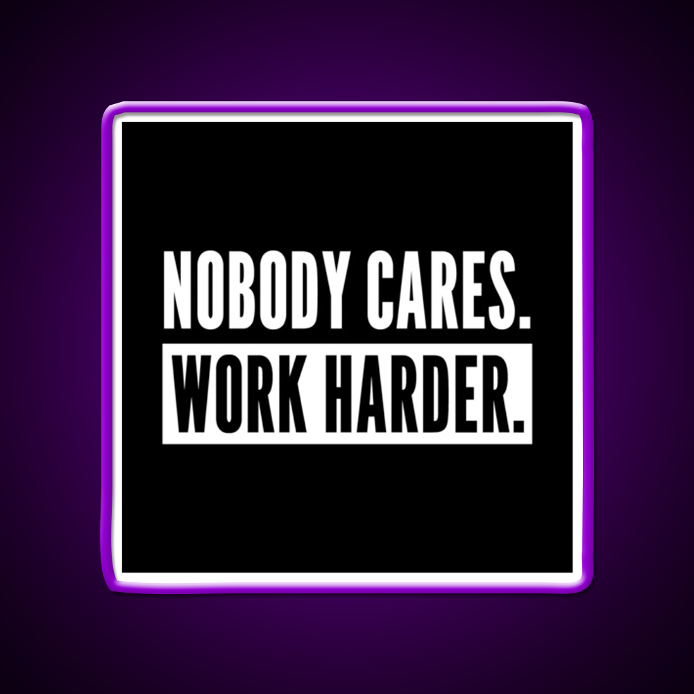 Nobody Cares Work Harder For Athletes Gym Fitness Led Neon Sign Rgb Color