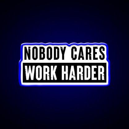 Nobody Cares Work Harder Gym Fitness Led Neon Sign Rgb Color