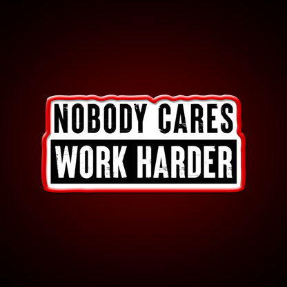 Nobody Cares Work Harder Gym Fitness Led Neon Sign Rgb Color