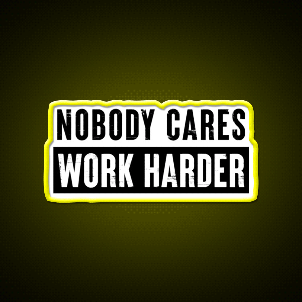 Nobody Cares Work Harder Gym Fitness Led Neon Sign Rgb Color