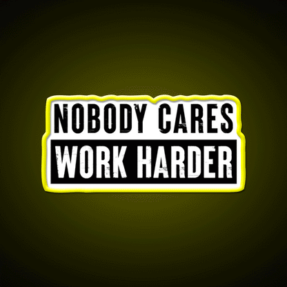 Nobody Cares Work Harder Gym Fitness Led Neon Sign Rgb Color
