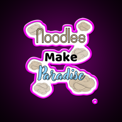 Noodles Make Paradise Led Neon Sign Chinese Food Rgb Color