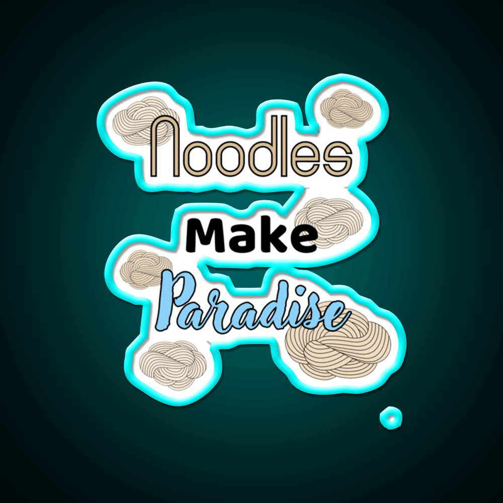 Noodles Make Paradise Led Neon Sign Chinese Food Rgb Color - Shineneon