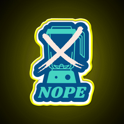 Nope No Blender Broken Bartender Bar Humor Man Cave Bar Led Neon Sign Rgb Color