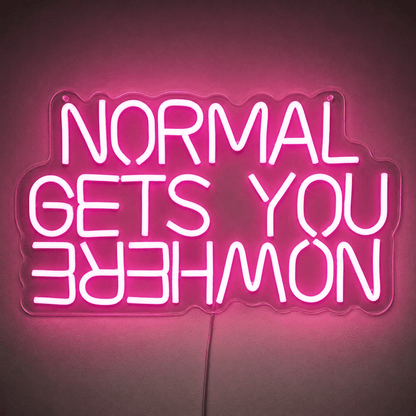 Normal Gets You Behemon LED Neon Sign - Shineneon