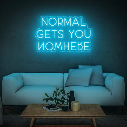 Normal Gets You Nowhere Bright Blue Led Neon Sign Modern Home Wall Decor | Shineneon