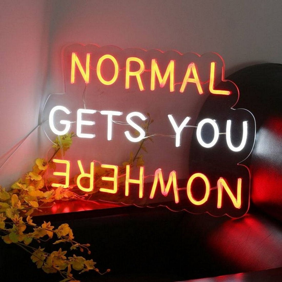 Normal Gets You Nowhere Led Led Sign Business Neon Sign - Shineneon