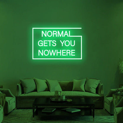 Normal Gets You Nowhere Led Neon Sign 2 | Shineneon