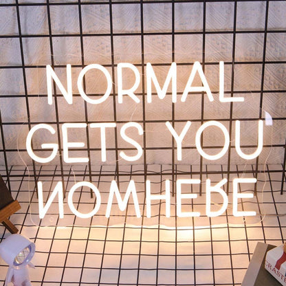 Normal Gets You Nowhere Led Neon Sign | Shineneon