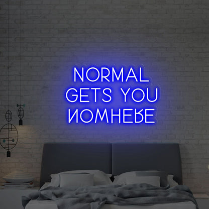 Normal Gets You Nowhere Led Neon Sign Home Decor Office Vibes | Shineneon